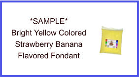 Bright Yellow Strawberry Banana Fondant Sample