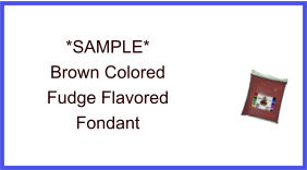 Brown Color Fudge Flavor Fondant Sample