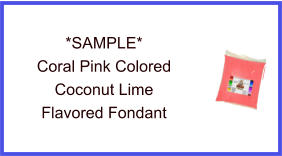 Coral Pink Coconut Lime Fondant Sample