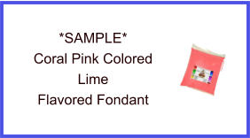 Coral Pink Lime Fondant Sample