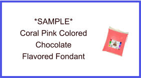 Coral Pink Chocolate Fondant Sample