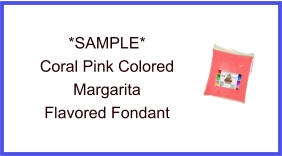 Coral Pink Margarita Fondant Sample