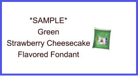 Green Strawberry Cheesecake Fondant Sample