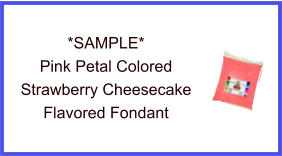 Pink Petal Strawberry Cheesecake Fondant Sample