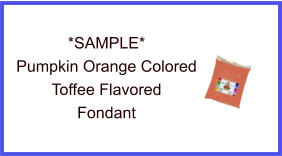 Pumpkin Orange Toffee Fondant Sample