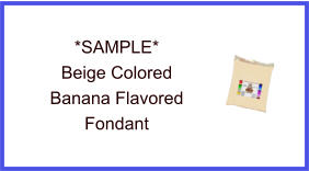 Beige Banana Fondant Sample