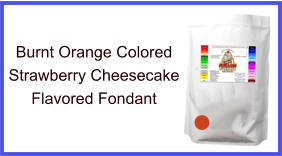 Burnt Orange Strawberry Cheesecake Fondant